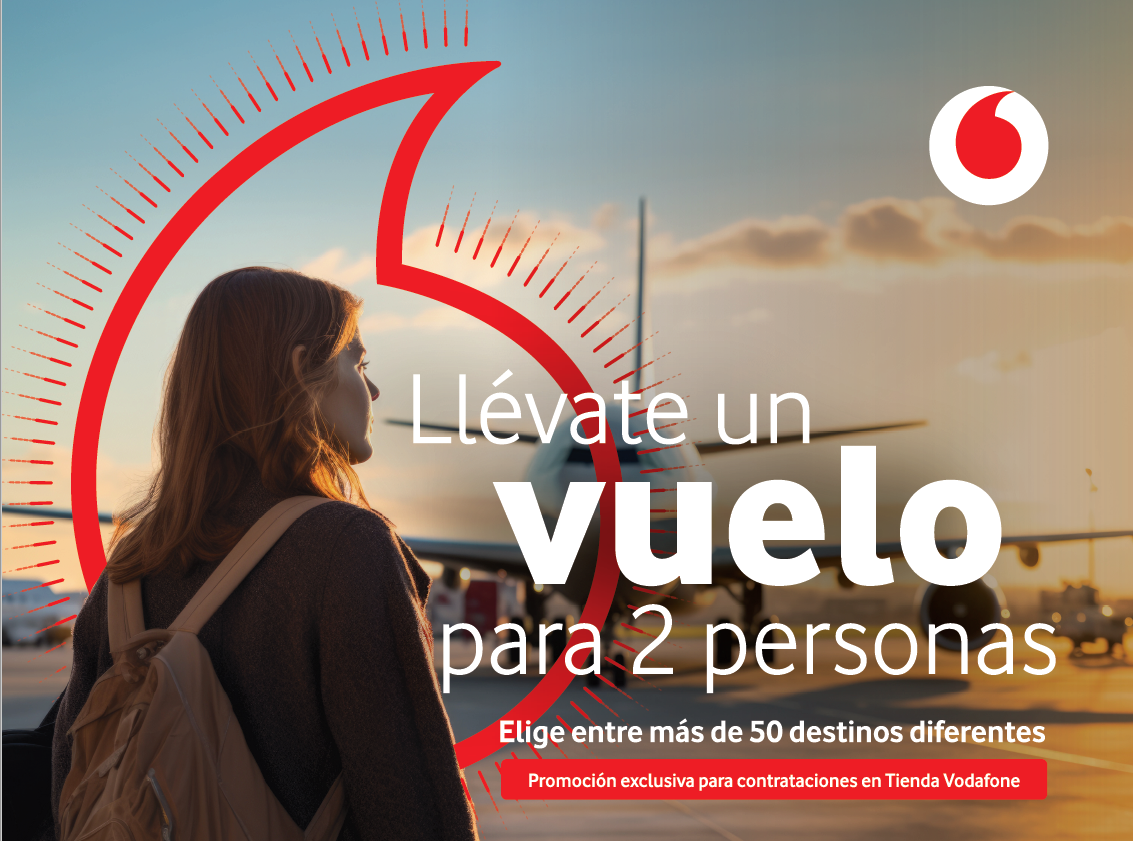 Vodafone regala 1.000 vuelos dobles a sus nuevos clientes
