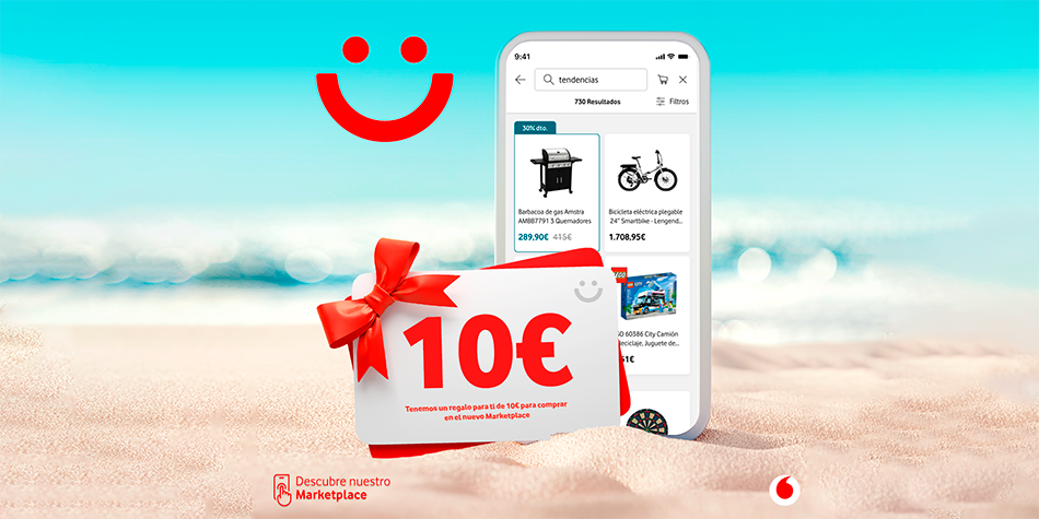 Vodafone regala a sus clientes hasta 10€ de descuento en su Marketplace  como promoción de verano