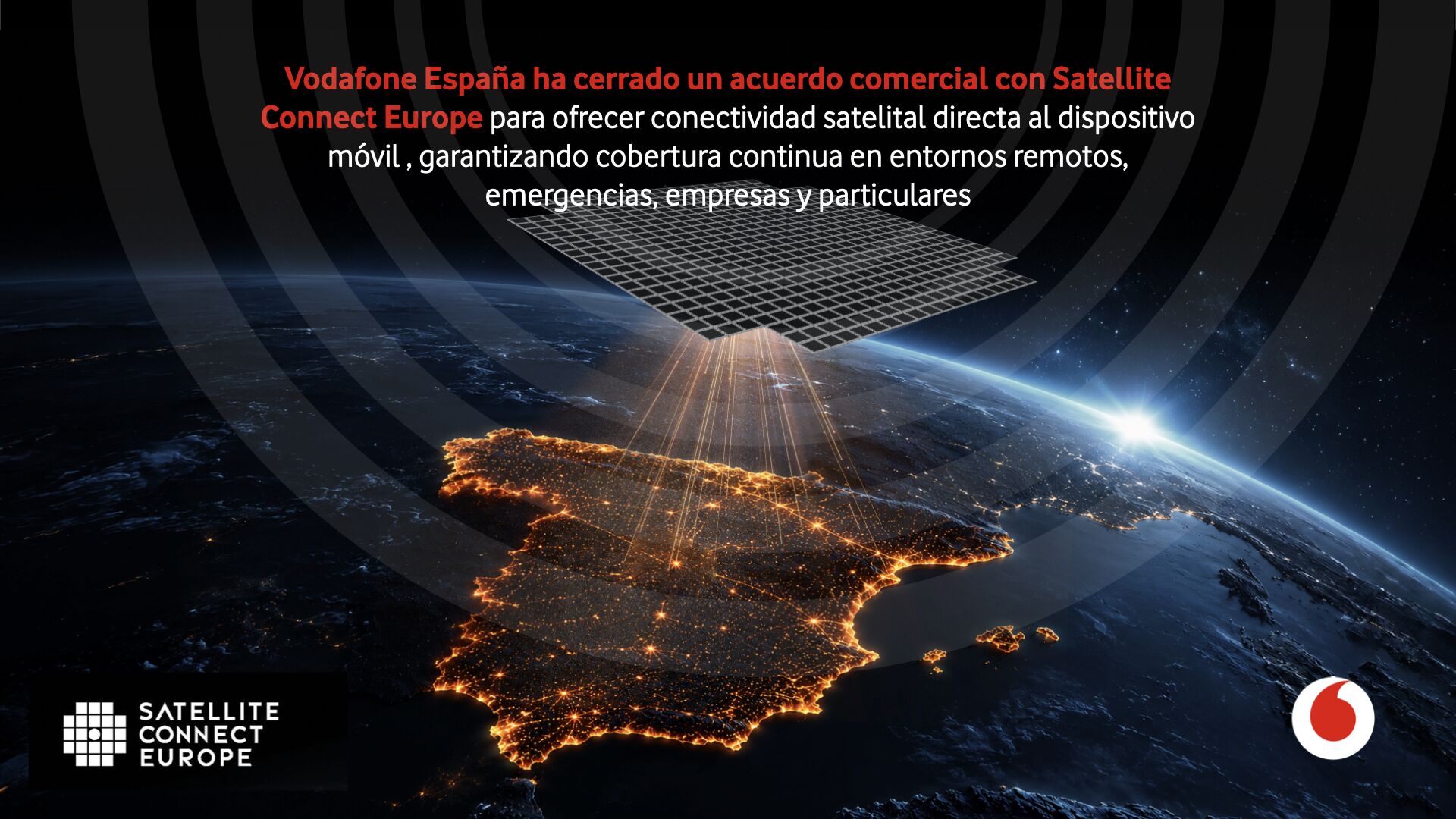 <strong>Vodafone Espa&ntilde;a y Satellite Connect Europe firman un acuerdo comercial para llevar a Espa&ntilde;a la conectividad de banda ancha directa del sat&eacute;lite al m&oacute;vil</strong><br/><br/> &nbsp;